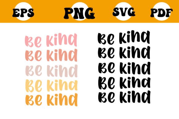 Be Kind Svg for Crafts and Graphics