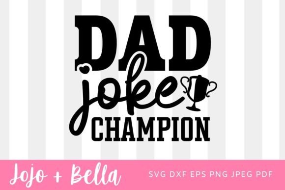 Dad Joke SVG for Crafts and Graphics