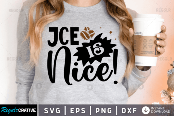 Free Jce Is Nice Svg Design for Crafts and Graphics