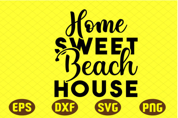 Home Sweet Beach House Svg Design for Crafts and Graphics