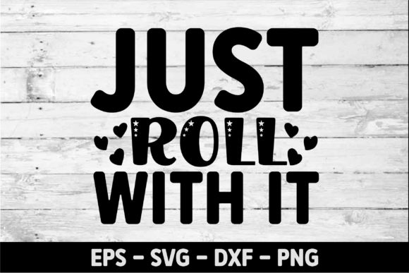Just Roll with It 1-01: A Graphic Asset for Creative Crafts