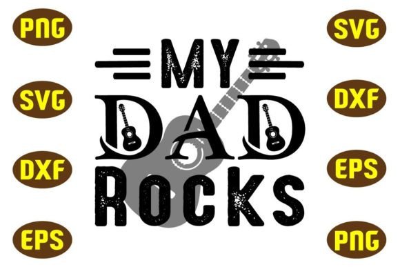 My Dad Rocks Svg T Shirt Crafts: A Graphic Designer’s Take
