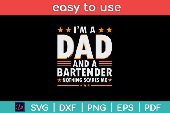 Nothing Scares Me Dad Bartender Graphics for Crafts