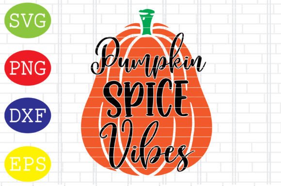 Pumpkin Spice Vibes Graphics for Fall Crafts