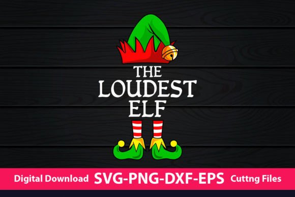 The Loudest Elf Graphics for Creative Crafts